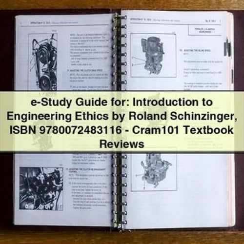 E-STUDY : Introduction Engineering Ethics Roland Schinzinger Isbn 9780072483116 - Cram101 Textbook Reviews Service Repair Workshop Manual PDF