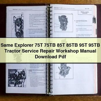 Same Explorer 75T 75TB 85T 85TB 95T 95TB Tractor Service Repair Workshop Manual Pdf