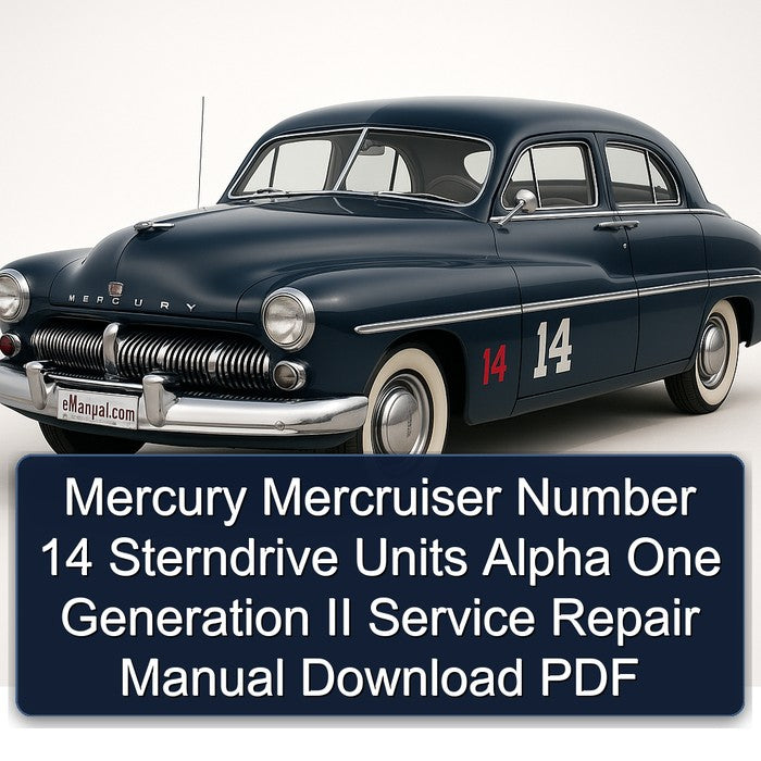 Mercury Mercruiser Number 14 Sterndrive Units Alpha One Generation II Service Repair Workshop Manual PDF