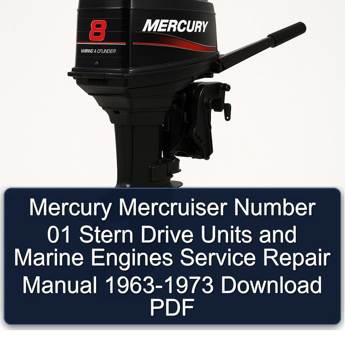 1963-1973 Mercury Mercruiser Number 01 Stern Drive Units Marine Engines Service Repair Workshop Manual PDF