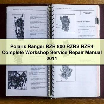 Polaris Ranger RZR 800 RZRS RZR4 Complete Workshop Service Repair Manual 2011