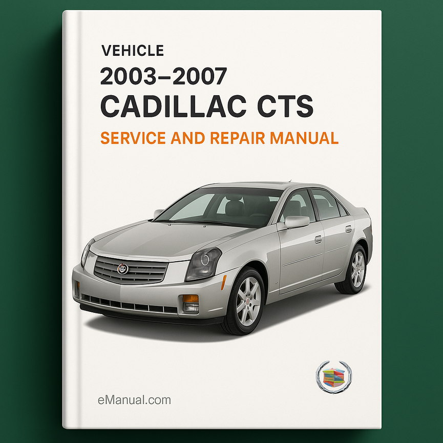 2003-2007 Cadillac CTS Service- und Reparaturhandbuch