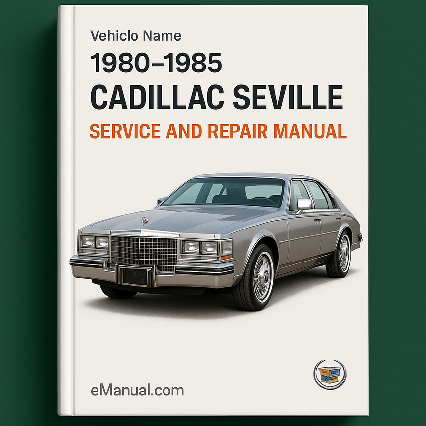 1980-1985 Cadillac Seville Service- und Reparaturhandbuch