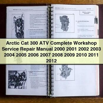 Arctic Cat 300 ATV Complete Workshop Service Repair Manual 2000 2001 2002 2003 2004 2005 2006 2007 2008 2009 2010 2011 2012