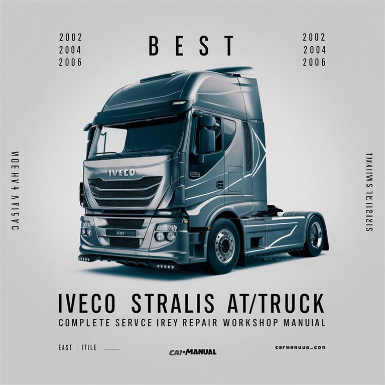 2002-2006 Iveco Stralis At/ad Truck ( - ) Service Repair Workshop Manual PDF