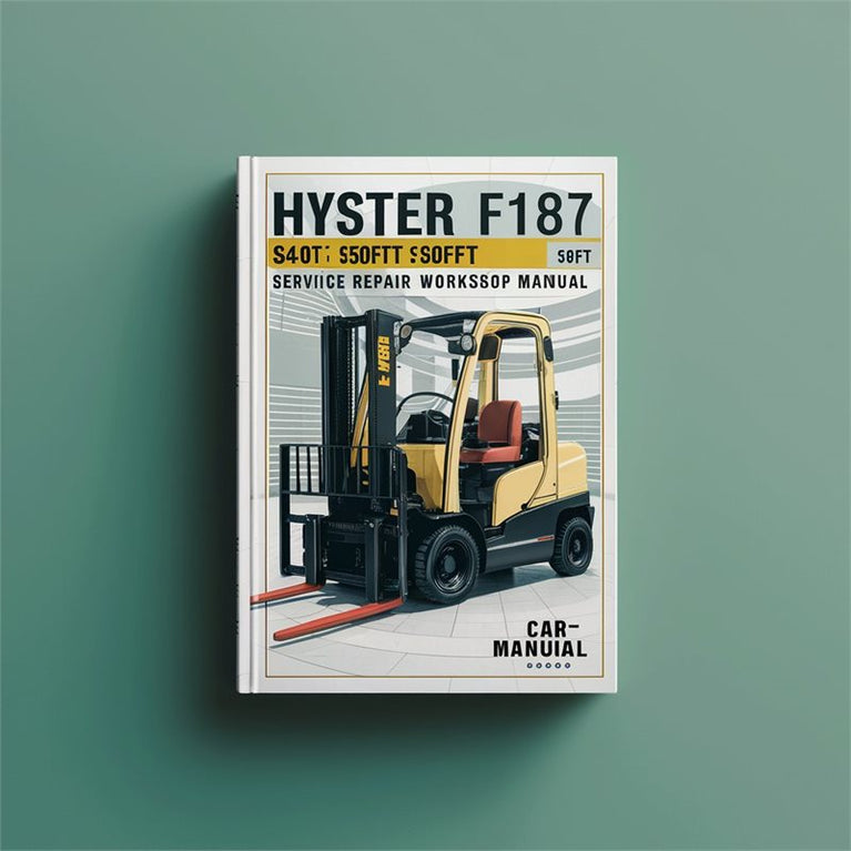 Hyster F187 (s40ft S50FT S60FT S70FT S55fts) Forklift Service Repair Workshop Manual PDF