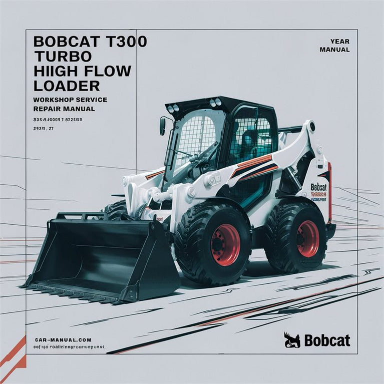Bobcat T300 Turbo High Flow Loader Service Repair Workshop Manual PDF