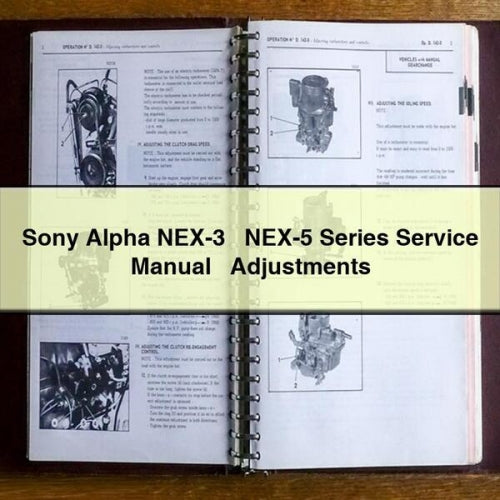 Sony Alpha NEX-3 NEX-5 Series Adjustments Service Repair Workshop Manual PDF