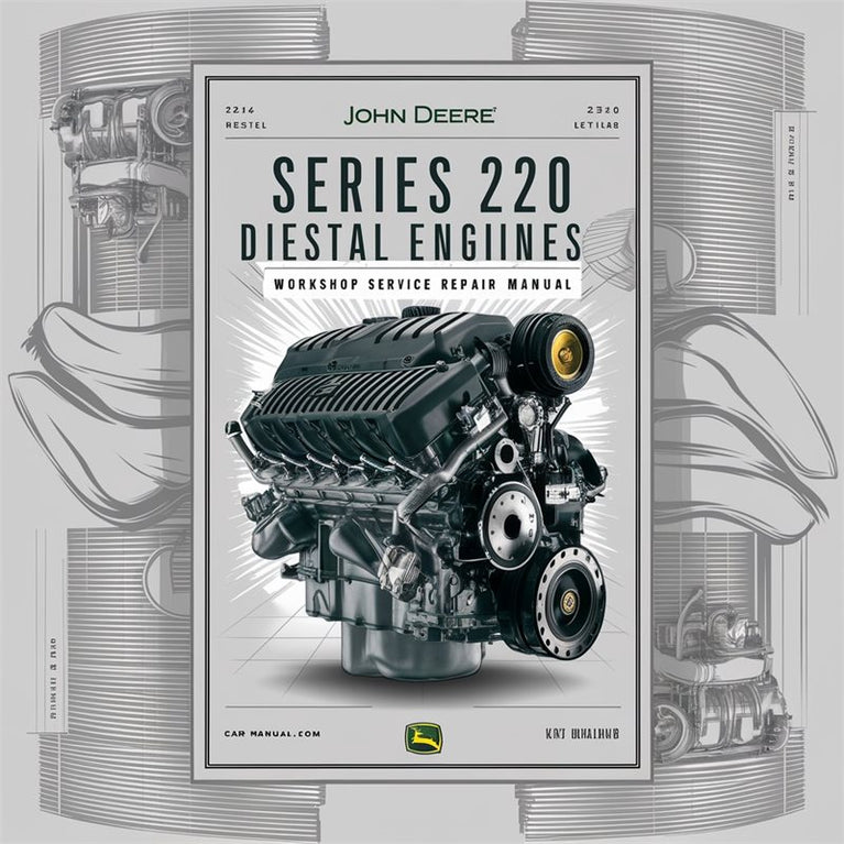 John Deere Series 220 Diesel Engines Service Repair Workshop Manual PDF