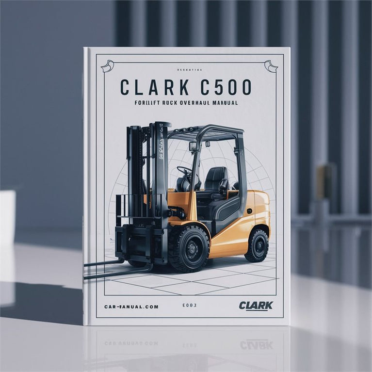Clark C500 Forklift Truck Overhaul Service Repair Workshop Manual PDF