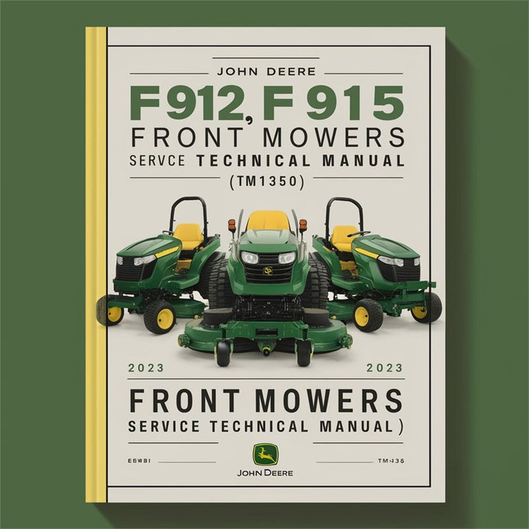 John Deere F912 F915 F935 Front Mowers Service Technical Manual(TM1350) PDF