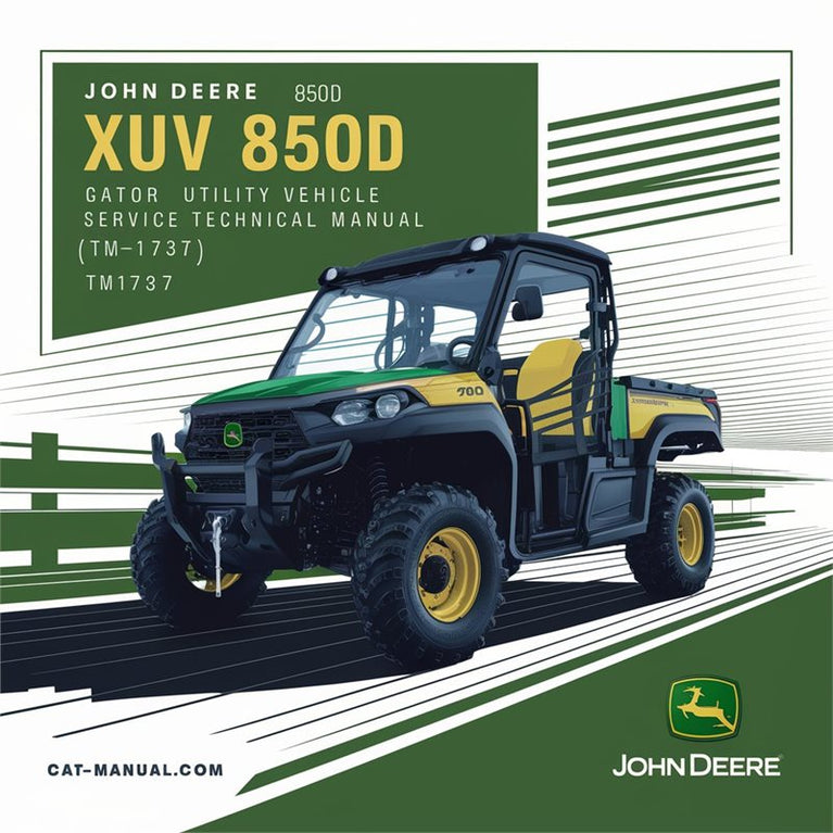 John Deere XUV 850D Gator Utility Vehicle (TM1737) Service Repair Workshop Manual PDF