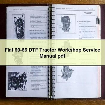 Fiat 60-66 DTF Tractor Workshop Service Repair Manual