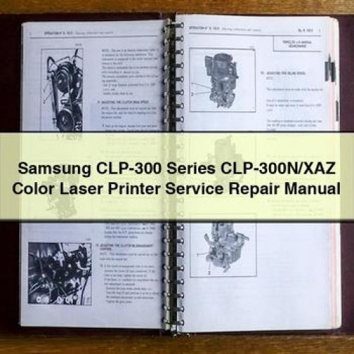 Samsung CLP-300 Series Clp-300n/xaz Color Laser Printer Service Repair Workshop Manual PDF