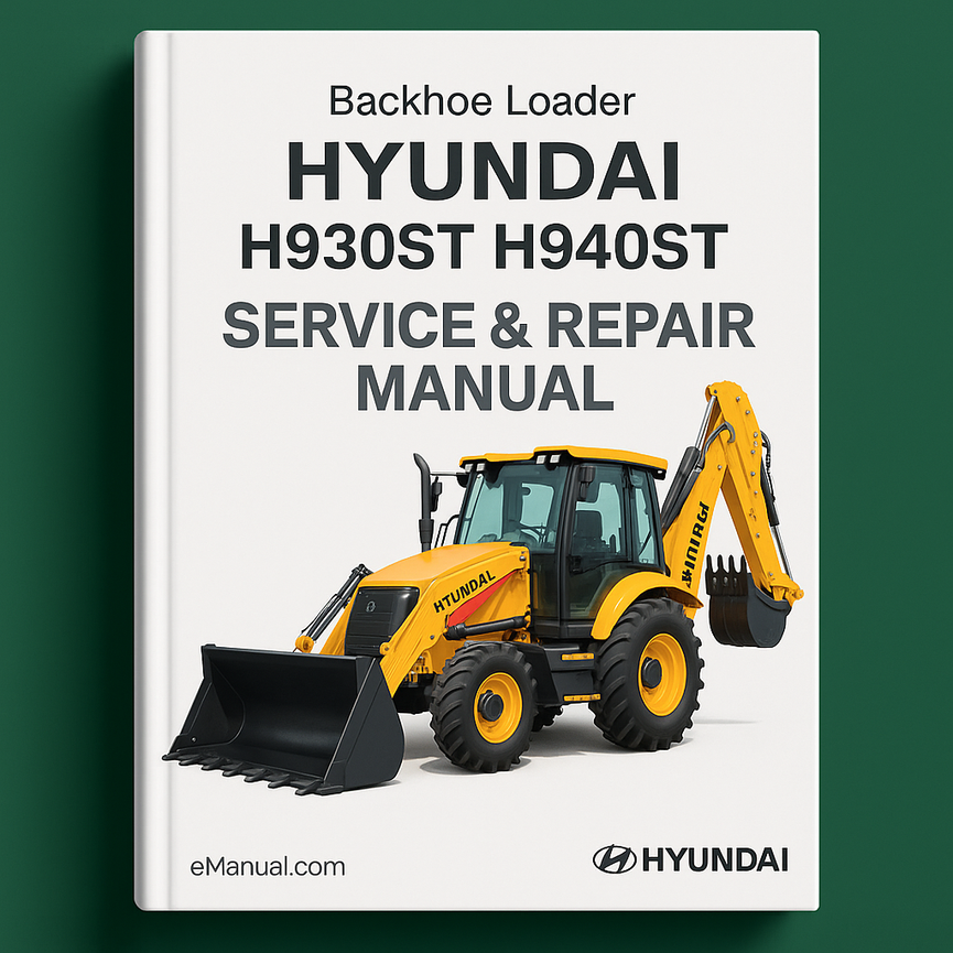 Manual de servicio y reparación de retroexcavadoras Hyundai H930ST H940ST