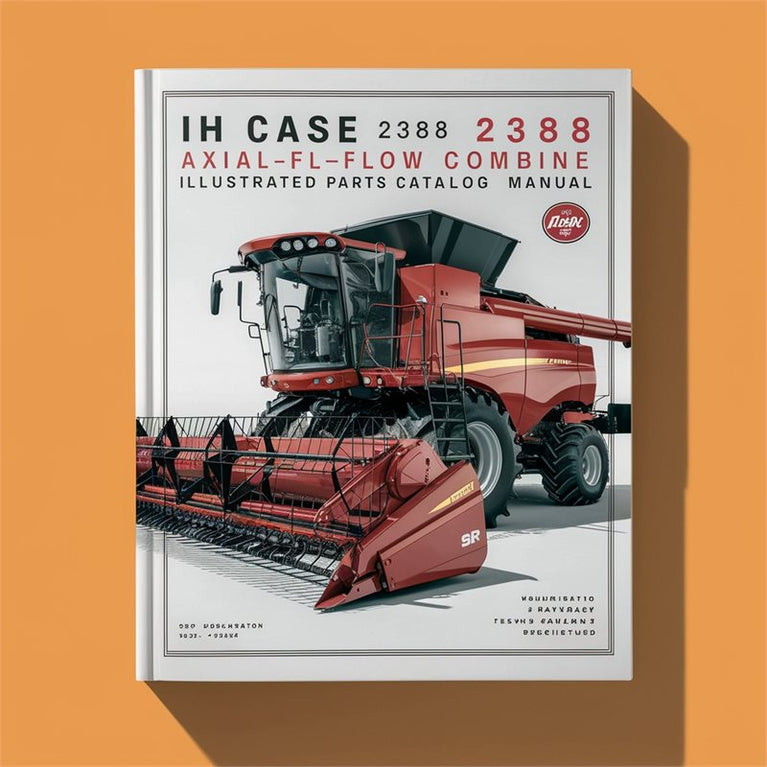 IH Case 2388 Axial-Flow Combine Illustrated Parts Catalog Manual - Improved - PDF
