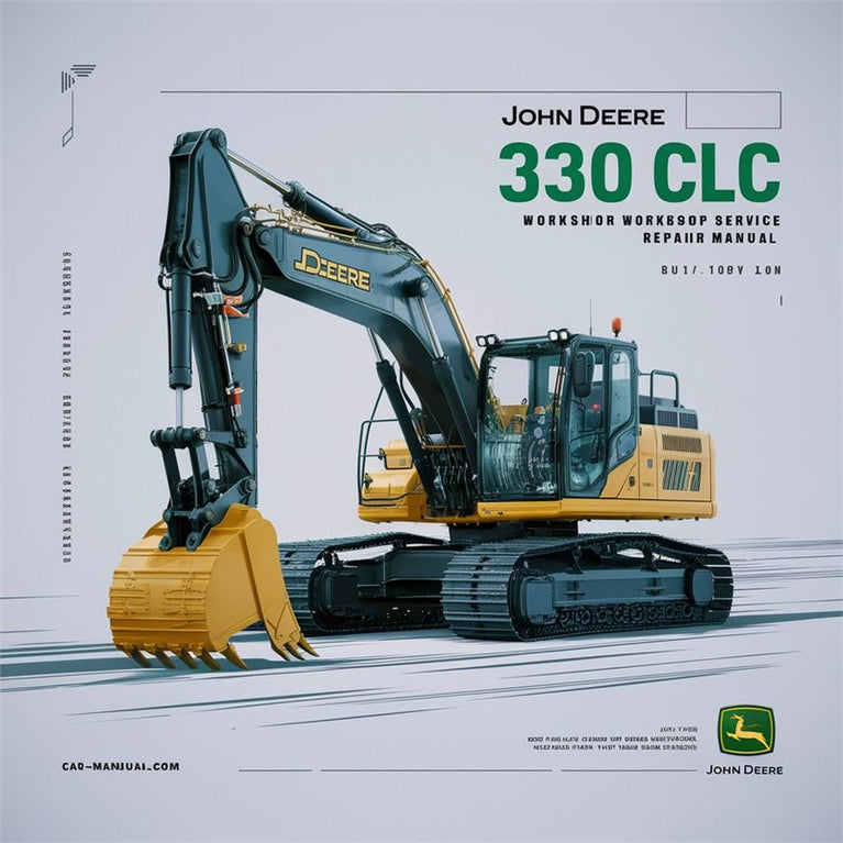 John Deere 330 CLC Excavator Service Repair Workshop Manual PDF