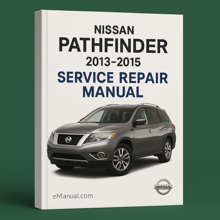 Nissan Pathfinder Service Repair Manual 2013-2015