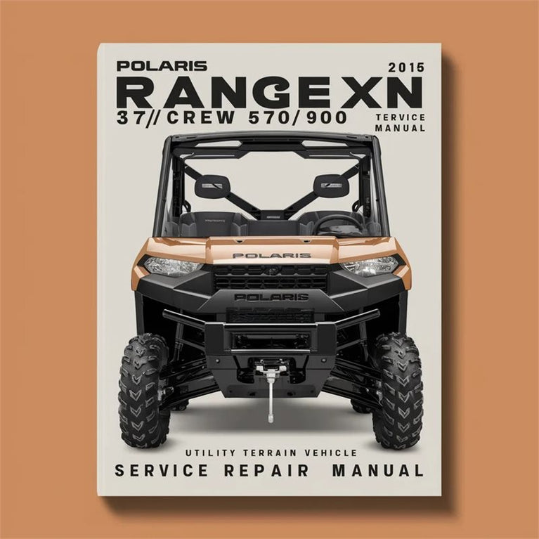 2015-2016 Polaris Ranger Xp/crew 570/900 Utility Terrain Vehicle Service Repair Workshop Manual PDF