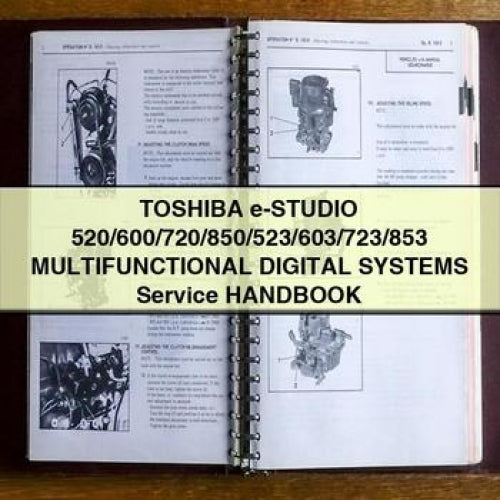 Toshiba E-studio 520/600/720/850/523/603/723/853 Multifunctional Digital Systems Service Repair Workshop Manual PDF