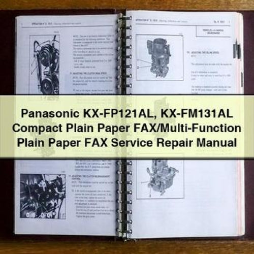 Panasonic Kx-fp121al Kx-fm131al Compact Plain Paper Fax/multi-function FAX Service Repair Workshop Manual PDF