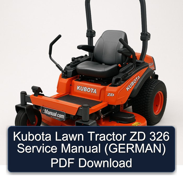 Kubota Lawn Tractor ZD 326 (GERMAN) Service Repair Workshop Manual PDF