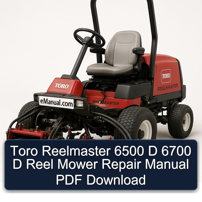 Toro Reelmaster 6500 D 6700 Reel Mower Service Repair Workshop Manual PDF