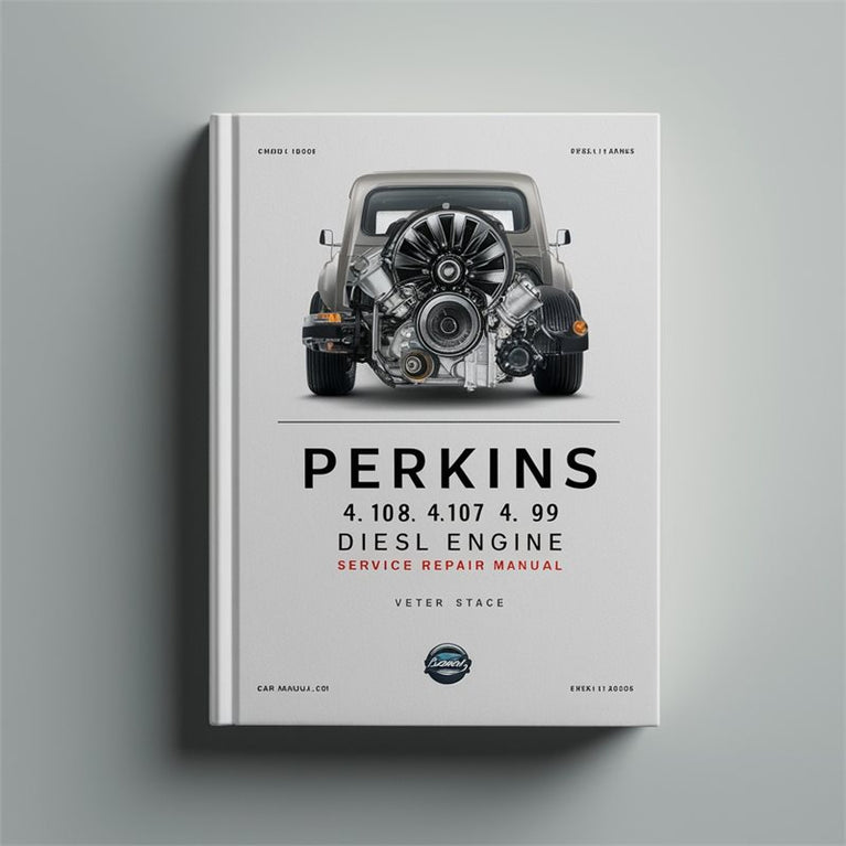 Perkins 100 Series 4.108 4.107 4.99 Diesel Engine Service Repair Workshop Manual PDF