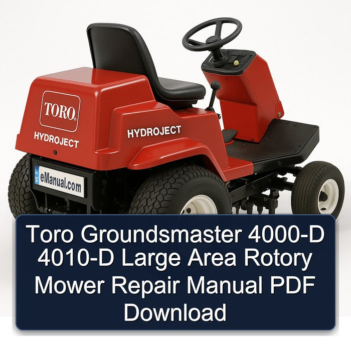 Toro Groundsmaster 4000-D 4010-D Large Area Rotory Mower Service Repair Workshop Manual PDF