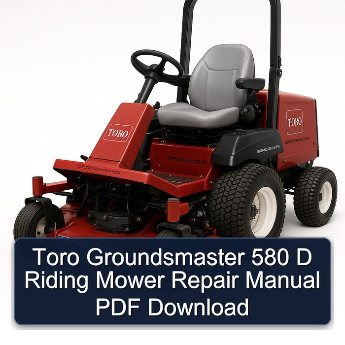 Toro Groundsmaster 580 D Riding Mower Service Repair Workshop Manual PDF