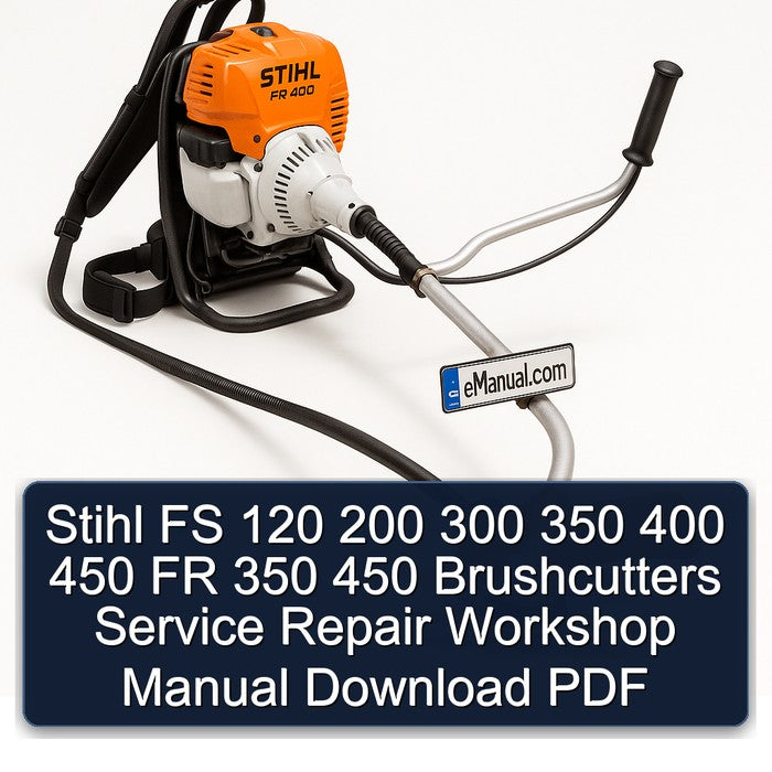 Stihl FS 120 200 300 350 400 450 FR Brushcutters Service Repair Workshop Manual PDF