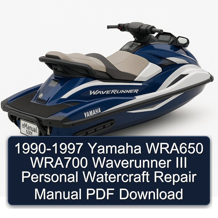 1990-1997 Yamaha WRA650 WRA700 Waverunner III Personal Watercraft Service Repair Workshop Manual PDF