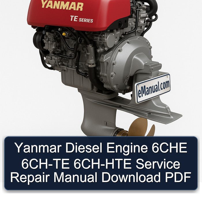 Yanmar Diesel Engine 6CHE 6CH-TE 6CH-HTE Service Repair Workshop Manual PDF