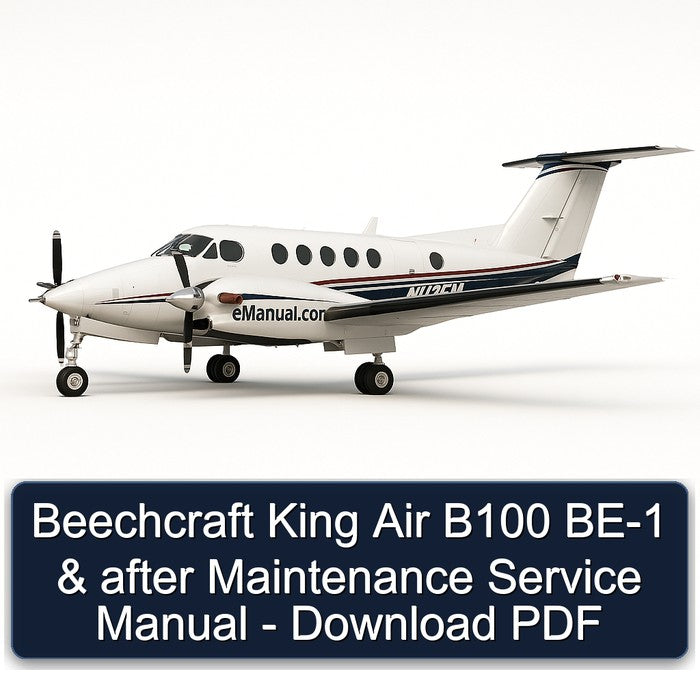 Beechcraft King Air B100 BE-1 After Service Repair Workshop Manual PDF