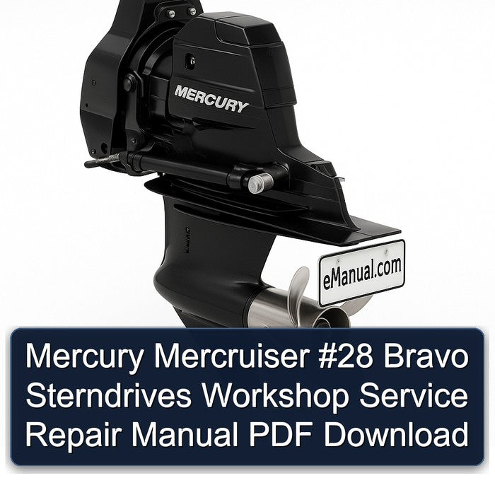 Mercury Mercruiser 28 Bravo Sterndrives Service Repair Workshop Manual PDF