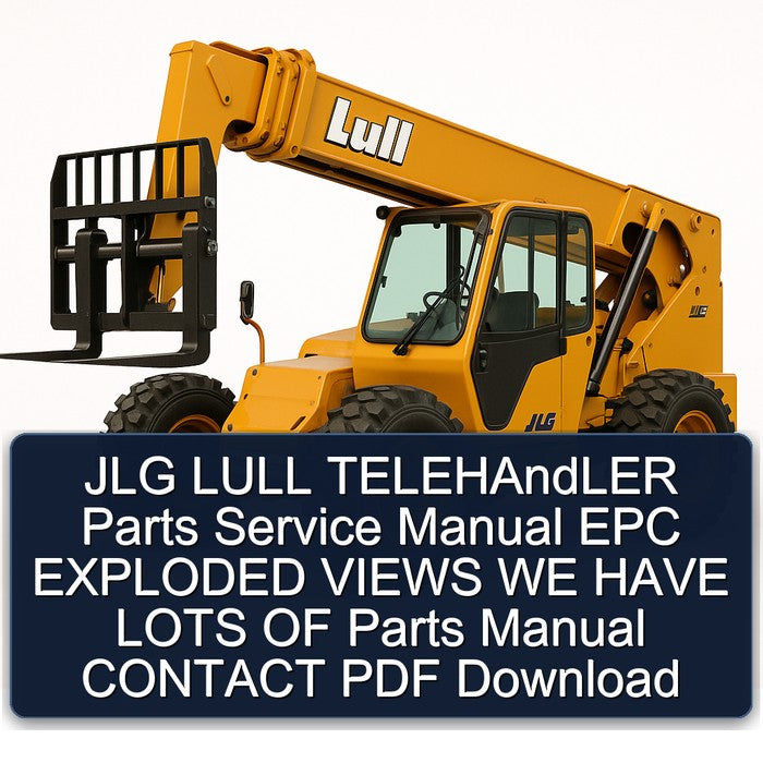 JLG Lull Telehandler Parts EPC Exploded Views WE Have Lots Contact Catalog PDF