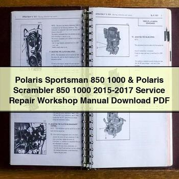 Polaris Sportsman 850 1000 Polaris Scrambler 850 1000 2015-2017 Service Repair Workshop Manual