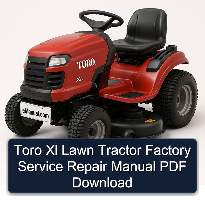 Toro XL Lawn Tractor Service Repair Workshop Manual PDF
