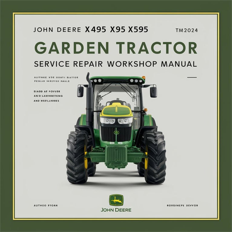 John Deere X495 X595 Garden Tractor TM2024 Service Repair Workshop Manual PDF