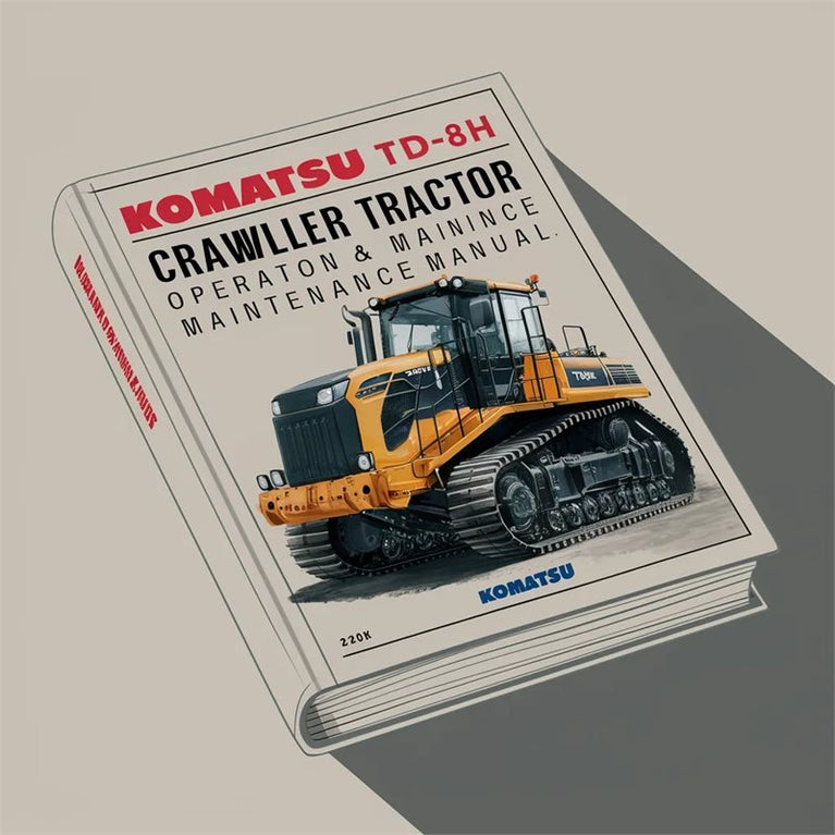 Crawler Tractors Komatsu TD-8H Tractor Operation Service Repair Workshop Manual PDF