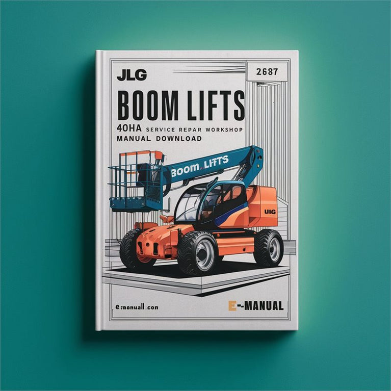 JLG Boom Lifts 40HA (p/n:3120672) Service Repair Workshop Manual PDF