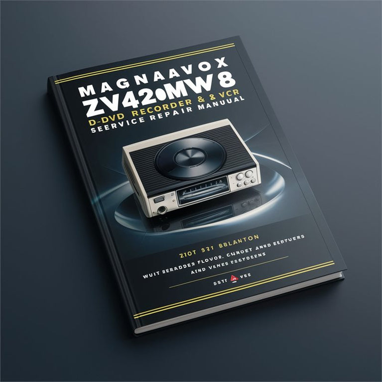 Magnavox Zv420mw8 DVD Recorder VCR Service Repair Workshop Manual PDF