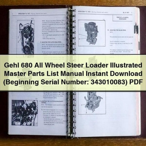 Gehl 680 All Wheel Steer Loader Illustrated Master (beginning Serial Number: 343010083) Parts Catalog PDF