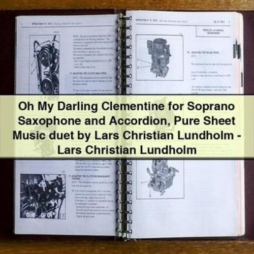 Oh My Darling Clementine for Soprano Saxophone and Accordion Sheet Music Duet by Lars Christian Lundholm