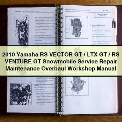 2010 Yamaha RS Vector GT / LTX GT / RS Venture GT Snowmobile Service Repair Maintenance Overhaul Workshop Manual