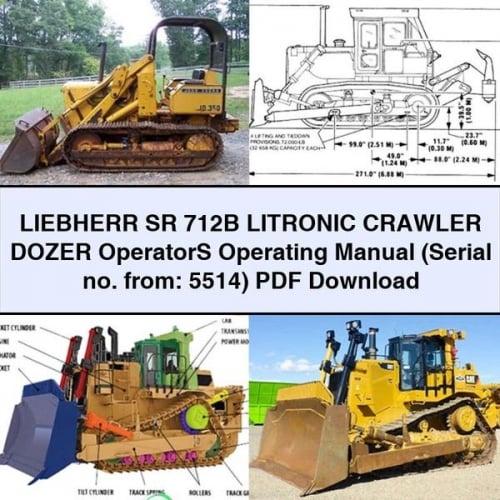 LIEBHERR SR 712B LITRONIC Crawler DOZER OperatorS Operating Manual (Serial no. from: 5514)
