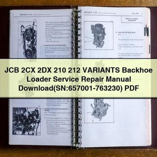 JCB 2CX 2DX 210 212 Variants Backhoe Loader (sn:657001-763230) Service Repair Workshop Manual PDF