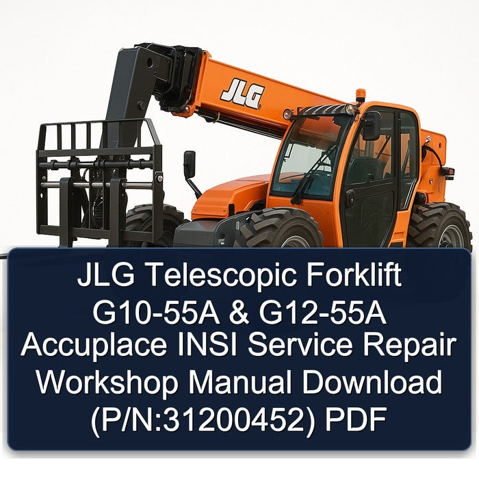 JLG Telescopic Forklift G10-55A G12-55A Accuplace Insi (p/n:31200452) Service Repair Workshop Manual PDF