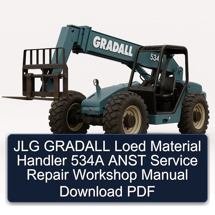 JLG Gradall Loed Material Handler 534A Anst Service Repair Workshop Manual PDF