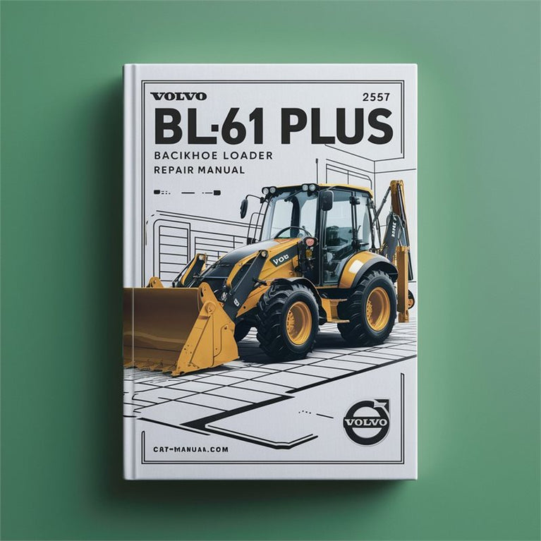 Volvo BL61 Plus Backhoe Loader Service Repair Workshop Manual PDF